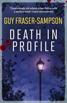 Death in Profile by Guy Fraser-Sampson